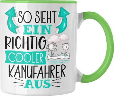 Produktbild von Trendation - So Sieht Ein Richtig Cooler Kanufahrer Aus Geschenk Tasse Lustiger Spruch Geschenkidee (Grün)
