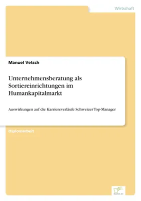 Produktbild von Unternehmensberatung als Sortiereinrichtungen im Humankapitalmarkt