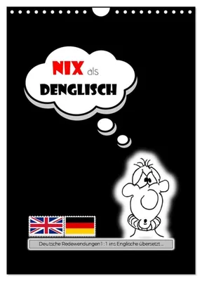 Produktbild von Nix als DENGLISCH (Wandkalender 2027 DIN A4 hoch), CALVENDO Monatskalender