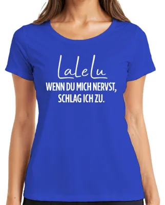 Obrázek produktu pro Lalelu Když mě naštveš, tak tě praštím Vtipné sarkastické dámské tričko, modrá, L