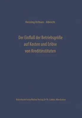 Obrázek produktu pro Der Einfluß der Betriebsgröße auf Kosten und Erlöse von Kreditinstituten