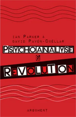 Image de Psychoanalyse und Revolution: Politische Nutzbarkeit, Gesellschaftsveränderung und persönliche Befreiung