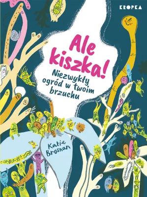 Obrázek produktu pro Ale kiszka! Niezwykła podróż po świecie mikrobów w Twoim brzuchu