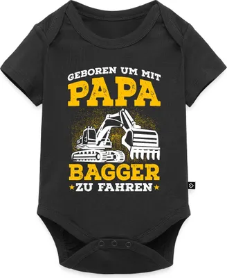 Produktbild von Spreadshirt Geboren Um Mit Papa Bagger Zu Fahren Kurzarm Tages Baby Body, 68 (3-6 M.), Schwarz