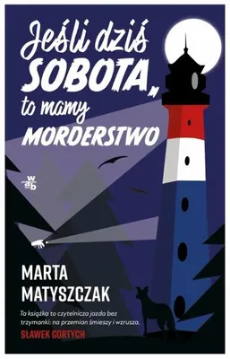 Obrázek produktu pro Dovolená s vrahem, 1. díl. Pokud je dnes sobota, pak... - Marta Matyszczak