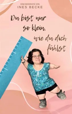 Produktbild von Du bist nur so klein, wie du dich fühlst