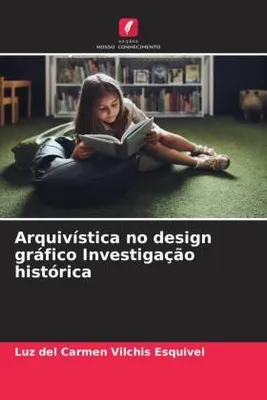 Produktbild von Arquivística no design gráfico Investigação histórica