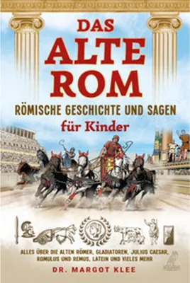 Zdjęcie produktu dla Das alte Rom - Römische Geschichte und Sagen für Kinder