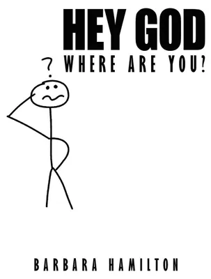Produktbild von Hey God, Where Are You?