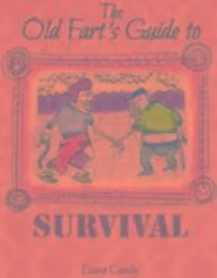 Productafbeelding van The Old Fart's Guide to Survival