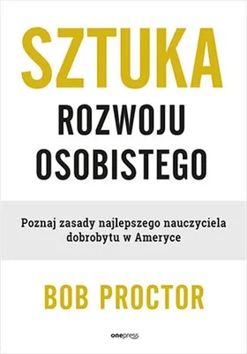 Produktbild von Sztuka rozwoju osobistego - Bob Proctor (Ratgeber auf Polnisch)