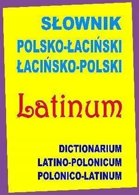 Zdjęcie produktu dla Slownik polsko-lacinski lacinsko-polski