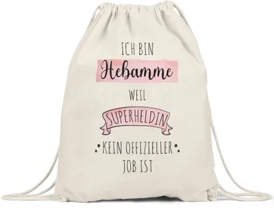 Produktbild von Ich Bin Hebamme Weil Superheldin Kein Anerkannter Job Ist Turnbeutel Gymsack  Geschenk Danke Sagen