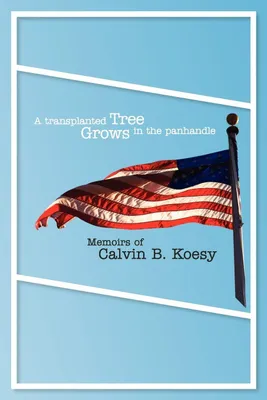 Produktbild von A Transplanted Tree Grows in the Panhandle