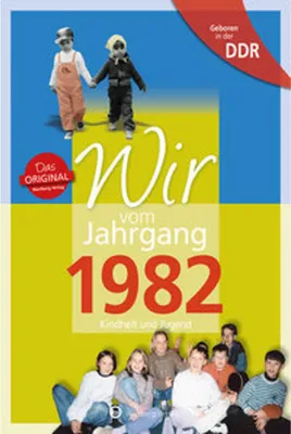 Produktbild von Geboren in der DDR - Wir vom Jahrgang 1982