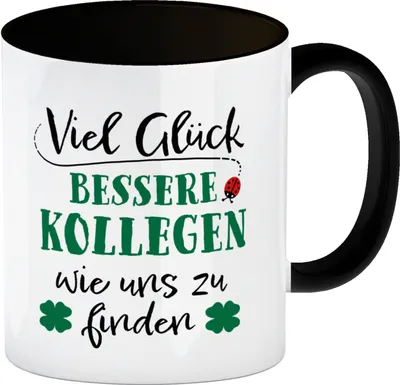 Produktbild von Viel Glück bessere Kollegen wie uns zu finden Kaffeebecher Schwarz