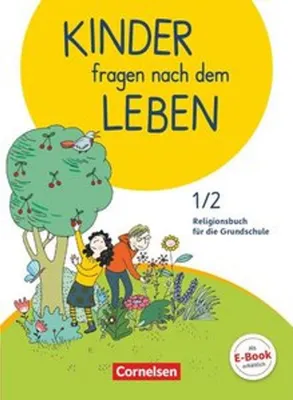 Produktbild von Kinder fragen nach dem Leben 1./2. Schuljahr - Religionsbuch - Schülerbuch