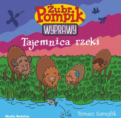 Immagine prodotto di Tajemnica rzeki. Żubr Pompik. Wyprawy