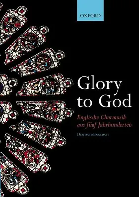 Produktbild von Glory to God - Englische Chormusik aus fünf Jahrhunderten
