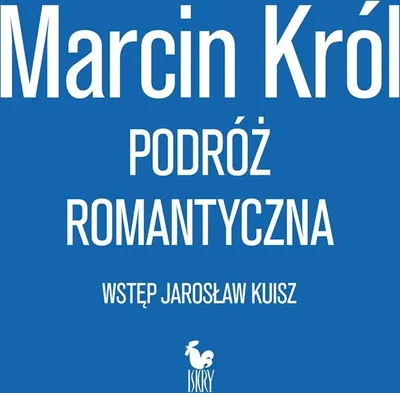 Immagine prodotto di Podróż romantyczna - Marcin Król