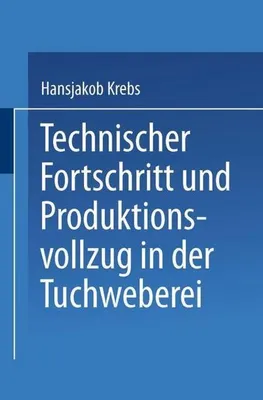 Obrázok produktu pre Technischer Fortschritt und Produktionsvollzug in der Tuchweberei