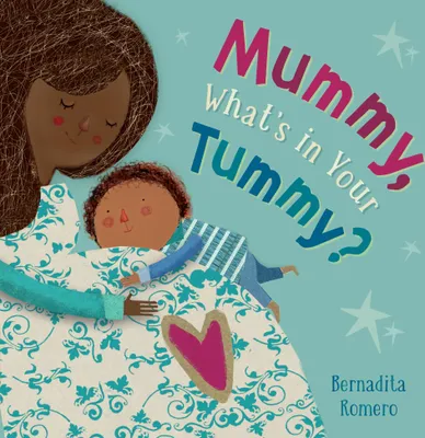 Produktbild von Mummy, What's in Your Tummy?