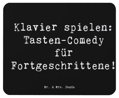 Produktbild von Mr. & Mrs. Panda Mousepad Spruch Klavier Tasten - Schwarz - Geschenk, Instrument, Mauspad, pc, Lernen, Klaviermusik, Musik, laptop, Mouse Pad, Kunst, Tasteninstrument