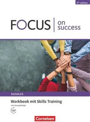 Obrázok produktu pre Focus on Success - 6th edition - Soziales - B1/B2. Workbook mit Skills Training Lösungsbeileger