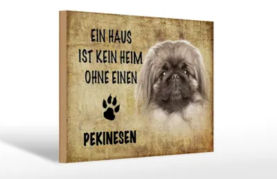 Produktbild von Holzschild Spruch 30x20cm Pekinesen Hund ohne kein Heim