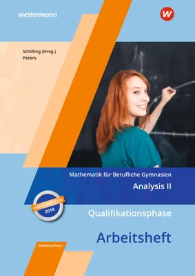 Produktbild von Mathematik für Berufliche Gymnasien. Qualifikationsphase. Arbeitsheft. Kerncurriculum 2018. Niedersachsen