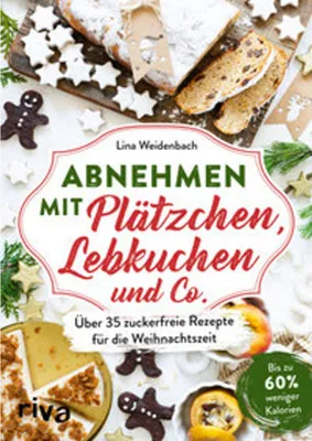 Produktbild von Abnehmen mit Plätzchen, Lebkuchen und Co.
