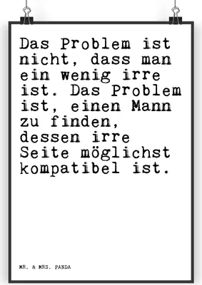 Produktbild von Mr. & Mrs. Panda Bild Das Problem ist nicht,... DIN A5 - Weiß - Geschenk, drucke, Kunstdruck, lustiger spruch, Wandbild, Freundin, Geschenke, Hochzeit, Plakat, Freund