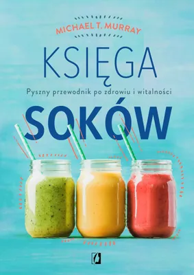 Immagine prodotto di Księga soków. Pyszny przewodnik po zdrowiu i witalności wydanie 2024