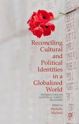 Zdjęcie produktu dla Reconciling Cultural and Political Identities in a Globalized World