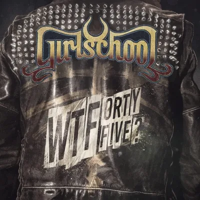 Girlschool – Wtfortyfive? (2LP, Multicolor Vinyl)