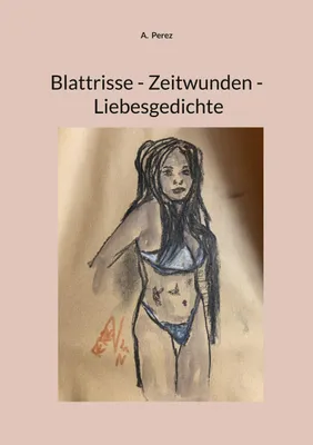 Produktbild von Blattrisse - Zeitwunden - Liebesgedichte