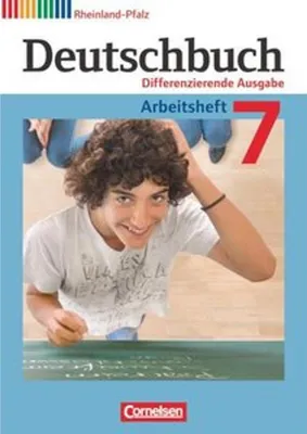 Obrázok produktu pre Deutschbuch 7. Schuljahr. Arbeitsheft mit Lösungen. Differenzierende Ausgabe Rheinland-Pfalz