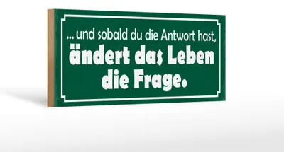 Produktbild von Holzschild Spruch 27x10cm sobald Antwort ändert die Frage