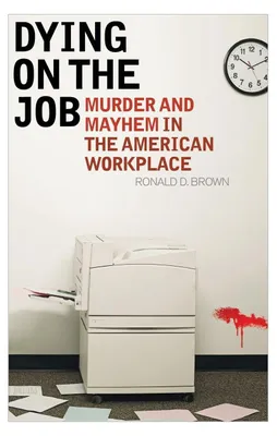 Produktbild von Brown, R: Dying on the Job