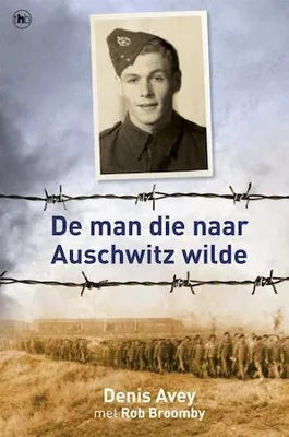 Zdjęcie produktu dla Avey, Denis / Broomby, Rob:De man die naar Ausc