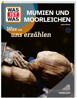 Produktbild von WAS IST WAS Mumien und Moorleichen. Was sie uns erzählen