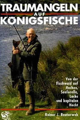 Image de Bouterwek, R: Traumangeln auf Königsfische