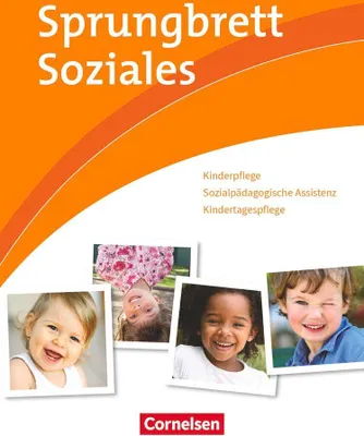 Produktbild von Sprungbrett Soziales. Kinderpflege, Sozialpädagogische Assistenz. Schülerbuch