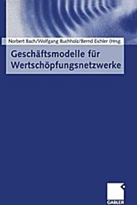Produktbild von Geschäftsmodelle für Wertschöpfungsnetzwerke