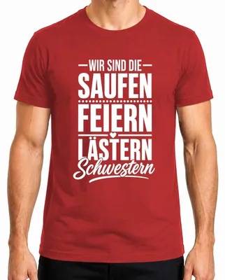Produktbild von Wir sind die Saufen Feiern Lästern Schwestern Mädelsabend JGA Herren T-Shirt, Rot, XXL