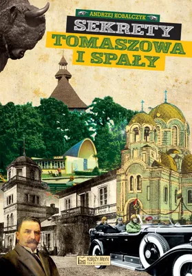 Produktbild von ISBN Sekrety Tomaszowa i Spały, Polski, Twarda okładka, 176 stron(y)