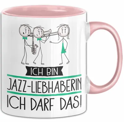Produktbild von Geschenk für Jazz-Liebhaberin Tasse Lustige Geschenkidee Geburtstag Ich Bin Jazz-Liebhaberin Ich Darf Das (Rosa)