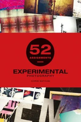 Immagine prodotto di 52 Assignments: Experimental Photography