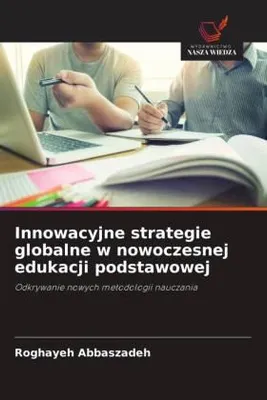 Produktbild von Innowacyjne strategie globalne w nowoczesnej edukacji podstawowej