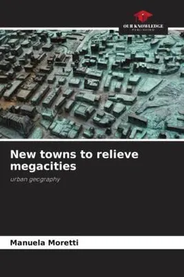 Produktbild von New towns to relieve megacities